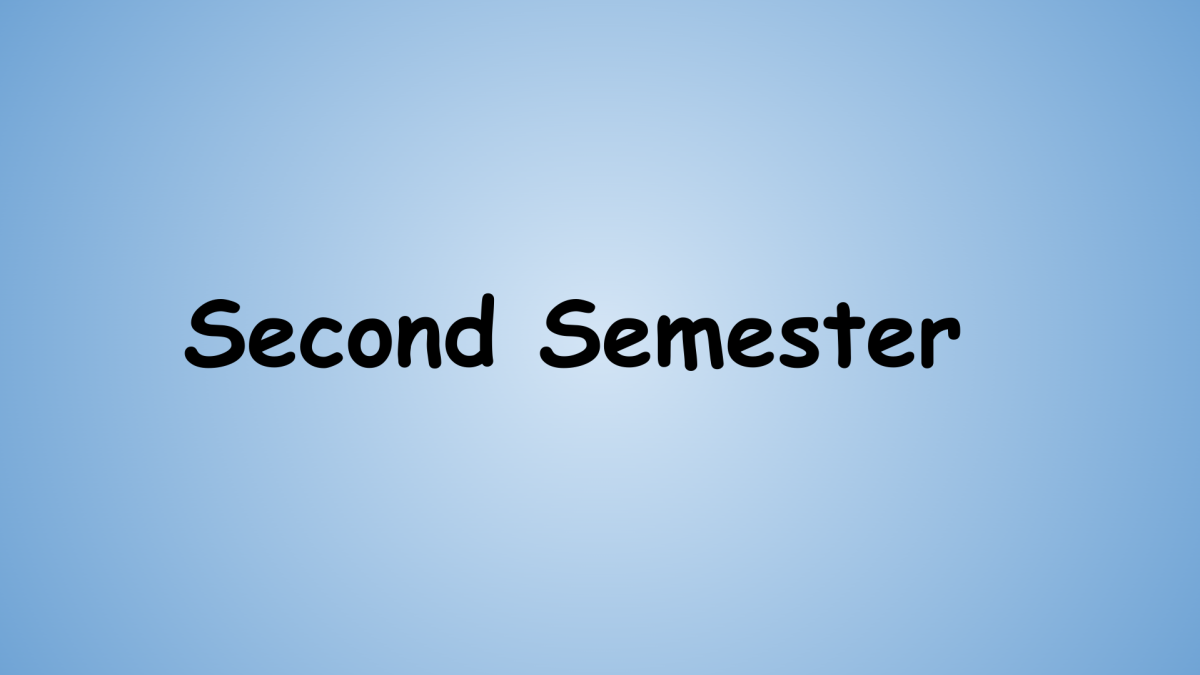 The Second Semester