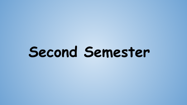 The Second Semester